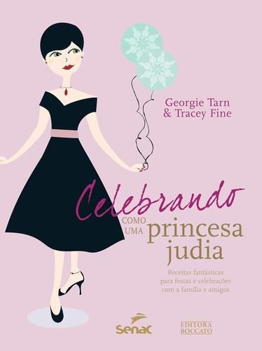 Livro Celebrando Como Uma Princesa Judia - Georgie Tarn E Tracey Fine [2012]