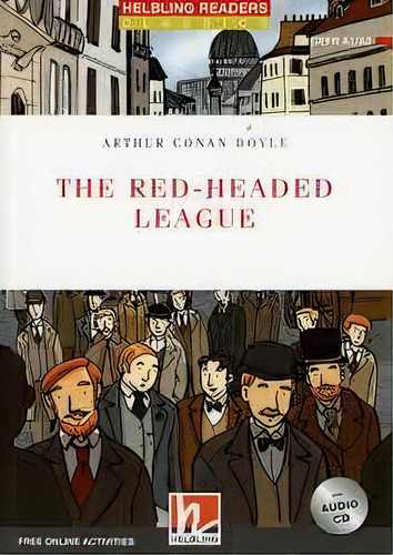 Red-headed League,the  With Audio Cd - Helbling Red Series Level 2, De An Doyle, Arthur. Editorial Helbling En Inglés, 2019