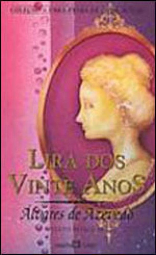 Lira Dos Vinte Anos - Vol. 19, De Azevedo, Álvares De. Editora Martin Claret, Capa Mole, Edição 4ª Edição - 2012 Em Português