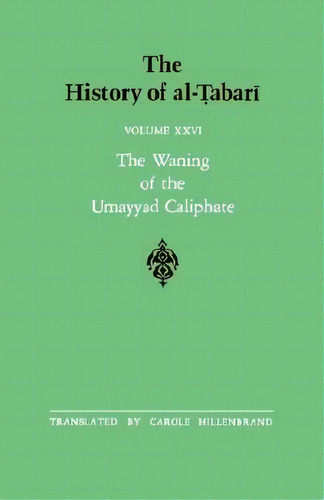 The History Of Al-tabari Vol. 26, De Carole Hillenbrand. Editorial State University New York Press, Tapa Blanda En Inglés