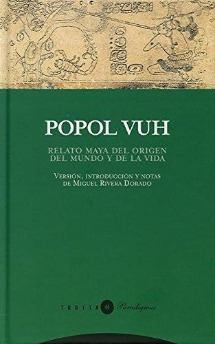 Popol Vuh - Relato Maya, Anónimo, Trotta