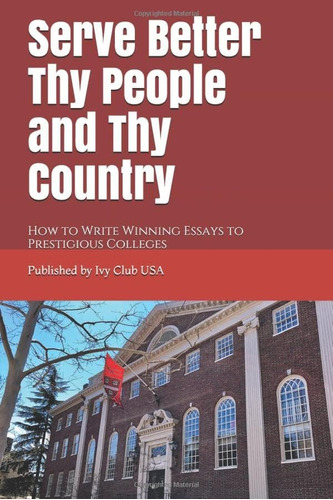 Libro: Serve Better Thy People And Thy Country How To Write