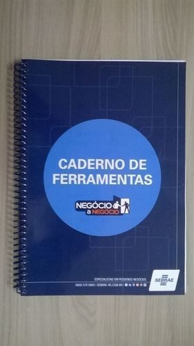 Caderno De Ferramentas - Programa Negócio A Negócio Sebrae