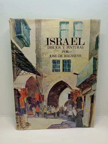 Israel - Dibujos Y Pinturas - José De Recasens (Usado)
