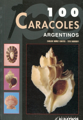 100 Caracoles Argentinos - Nuñez Cortes, Carlos