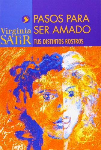 Libro Pasos Para Ser Amado Tus Distintos Rostros De Satir Vi