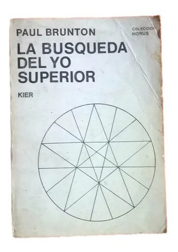 La Busqueda Del Yo Superior Kier Paul Brunton C5 Y D11