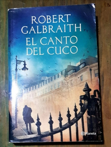 El Canto Del Cuco Robert Galbraith