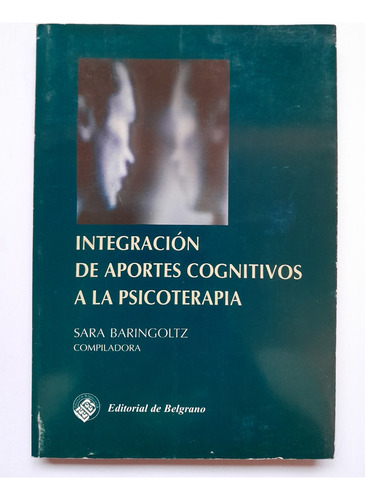 Integración De Aportes Cognitivos A Psicoterapia Baringoltz