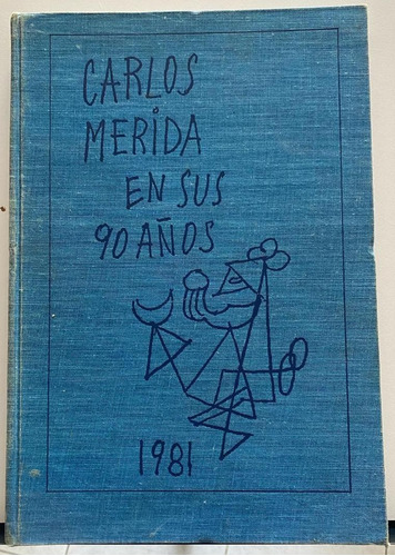 Libro  Carlos Mérida En Sus 90 Años 1981 En Buen Estado