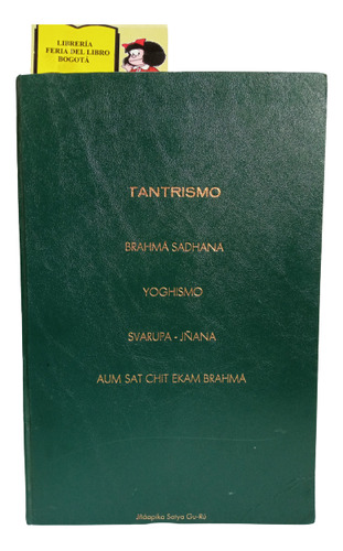 Tantrismo - Brahma Sädhana - 2004 - Yoguismo - Espiritual 