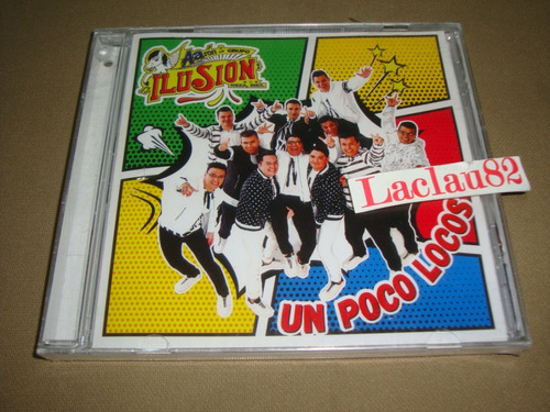 Aaron Y Su Grupo Ilusion Un Poco Locos 2018 Universal Cd New