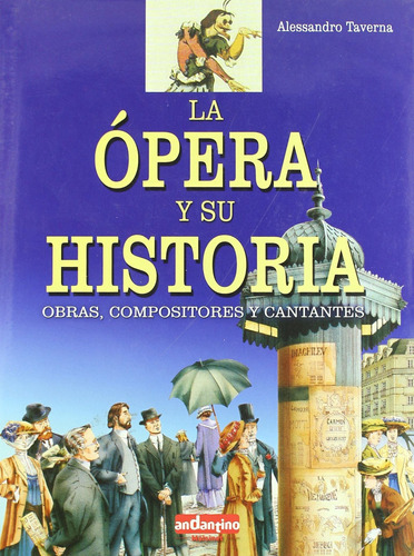 Libro La Ópera Y Su Historia (spanish Edition) Lbm4