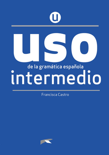 Libro Uso De La Gramática Intermedio Nueva Edición De Castro
