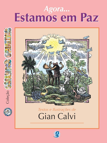 Agora... estamos em paz, de Calvi, Gian. Série Crônicas para Jovens Editora Grupo Editorial Global, capa mole em português, 2004