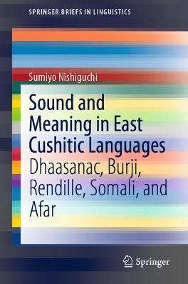 Libro Sound And Meaning In East Cushitic Languages : Dhaa...