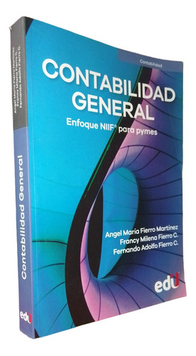 Contabilidad General Angel Fierro. 1a Ed. Editoral Edu (Reacondicionado)
