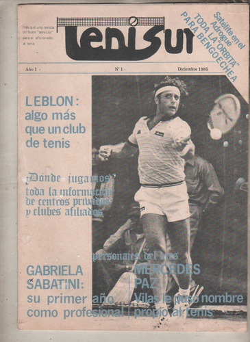 Revista * Tenis Sur * Nº 1 Año 1985 Vilas, Sabatini - Unica