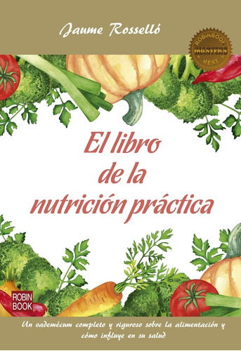 El Libro De La Nutrición Práctica - Cómo Influye En Su Salud