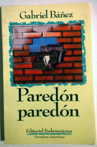 Libro De Gabriel Báñez : Paredón Paredón