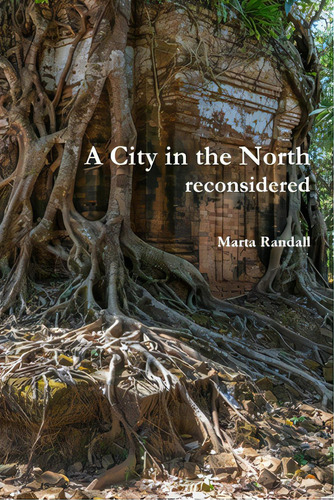 A City In The North: Reconsidered, De Randall, Marta. Editorial Lulu Pr, Tapa Blanda En Inglés