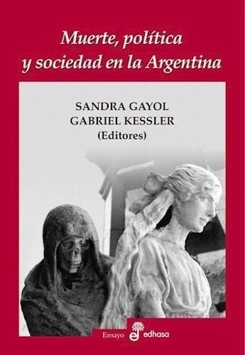 Libro Muerte  Politica Y Sociedad En La Argentina De Sandra 