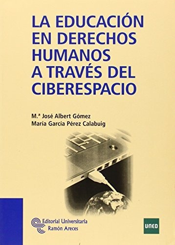 La Educación En Derechos Humanos A Través Del Ciberespacio (