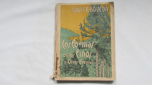 Los Poemas De Los Pinos Y Otros Poemas, Xavier Boveda