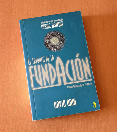 David Brin - El Triunfo De La Fundacion (asimov)