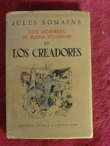 Los Hombres De Buena Voluntad Xii Los Creadores De Jules Rom