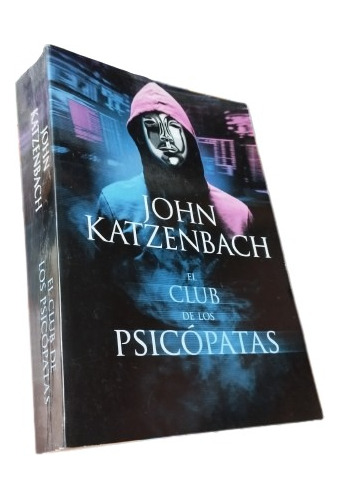 Libro: El Club De Los Psicópatas - Jonh Katzenbach