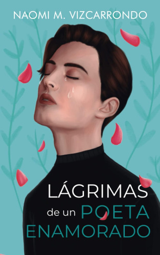 Libro: Lágrimas De Un Poeta Enamorado (spanish Edition)