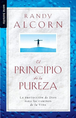 El Principio De La Pureza - Bolsillo - Randy Alcorn