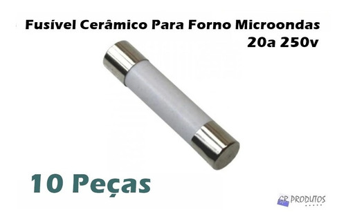 Fusível Microondas Cerâmico 20a - 20 Amperes - 10 Unidades