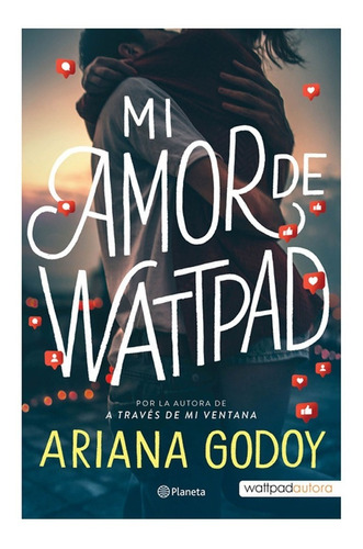 Mi Amor De Wattpad - Ariana Godoy