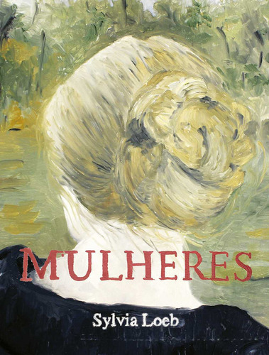 Mulheres, De Sylvia Loeb. Editora Ofício Das Palavras, Capa Mole Em Português, 2023