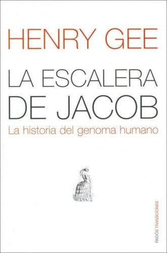 Escalera De Jacob, La, De Henry Gee. Editorial Paidós, Tapa Blanda En Español