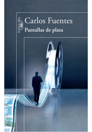 Pantallas De Plata - Carlos Fuentes