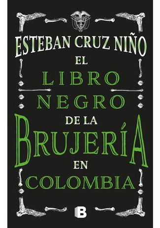 Libro El Libro Negro De La Brujeria En Colombia