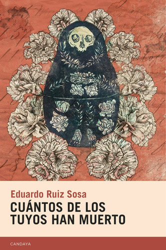 Cuantos De Los Tuyos Han Muerto - Sergio Ruiz Sosa