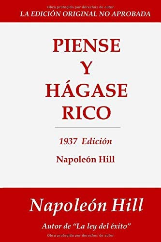 Libro: Piense Y Hágase Rico: 1937 Edición (spanish Edition)