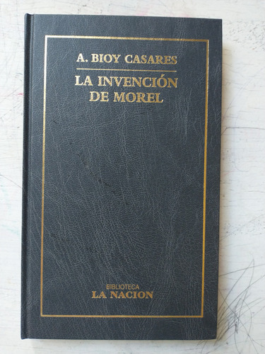 La Invencion De Morel Adolfo Bioy Casares