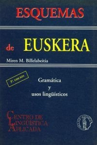 Esquemas De Euskera: Gramatica Y Usos Linguisticos Billelabe