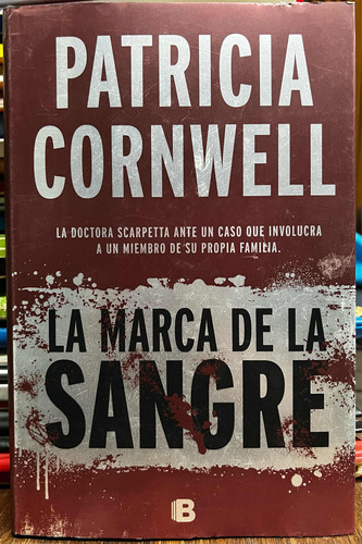 La Marca De La Sangre - Patricia Cornwell