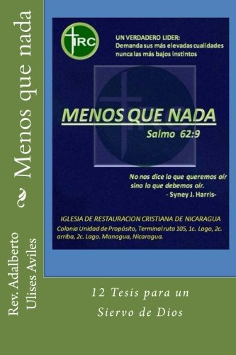 Menos Que Nada: 12 Tesis Para Un Siervo De Dios (spanish Ed