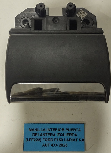 Manilla Interior Puerta Del Izq Ford F150 Lariat 2023