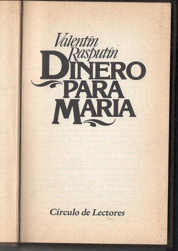 Dinero Para Maria - Valentin Rasputin - Usado Antiguo 1979