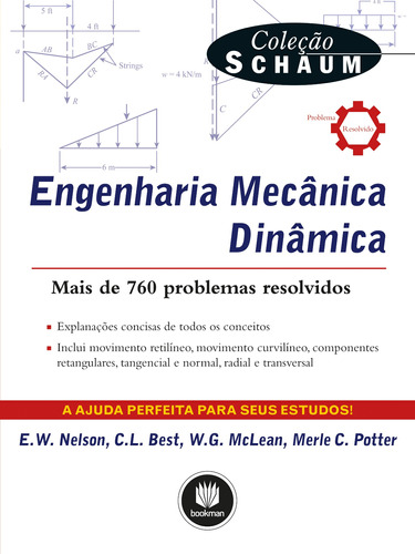 Engenharia Mecânica: Dinâmica, de Nelson, E. W.. Série Schaum Editora BOOKMAN COMPANHIA EDITORA LTDA.,McGraw-Hill Companies, Inc., capa mole em português, 2013