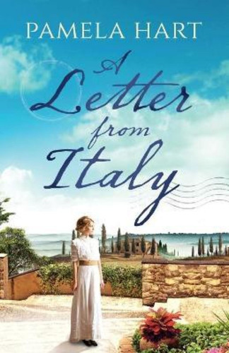A Letter From Italy / Pamela Hart