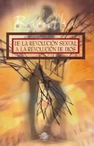 Comprar De La Revolucion Sexual A La Revolucion De Dios
